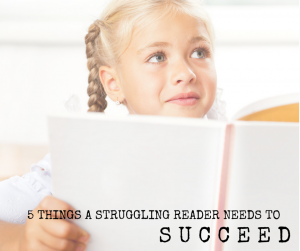 5 things to help a struggling reader succeed